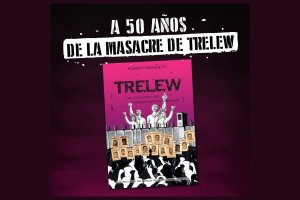 Darán una charla a 50 años de la Masacre de Trelew